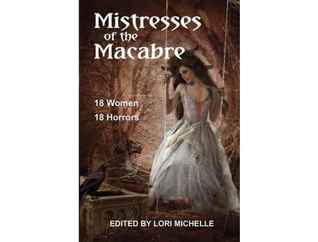 Livro Mistresses Of The Macabre de Lori Michelle ( Inglês )