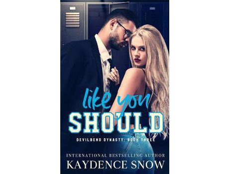 Livro Like You Should: A Student Teacher Romance de Kaydence Snow ( Inglês )