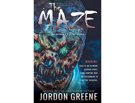 Livro The Maze: An Extreme Horror Story de Jordon Greene ( Inglês )