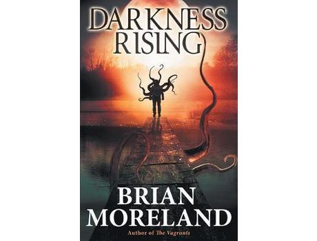 Livro Darkness Rising: A Horror Novella de Brian Moreland ( Inglês )