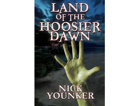 Livro Land Of The Hoosier Dawn de Nick Younker ( Inglês )