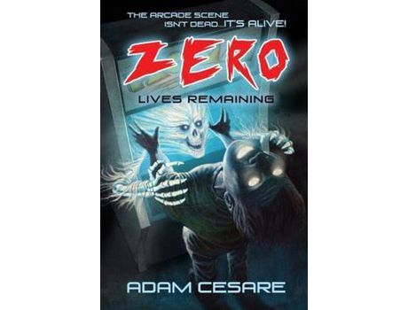 Livro Zero Lives Remaining: A Haunted Arcade Story de Adam Cesare ( Inglês )