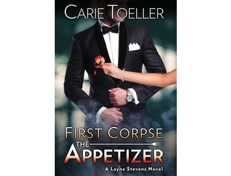 Livro First Corpse The Appetizer de Carie Toeller ( Inglês )