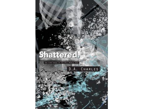 Livro Shattered. de D.A. Charles ( Inglês )