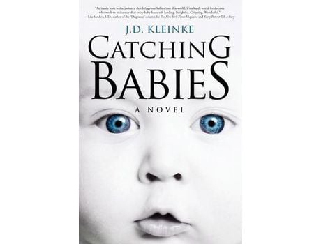 Livro Catching Babies de J.D. Kleinke ( Inglês )