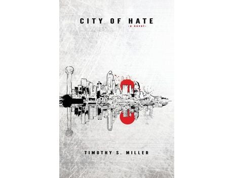 Livro City Of Hate de Timothy S Miller ( Inglês )