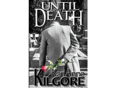 Livro Until Death de Kari Kilgore ( Inglês )