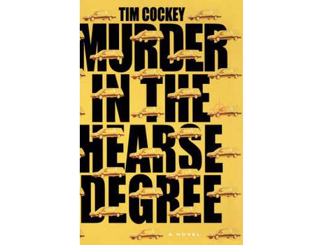 Livro Murder In The Hearse Degree de Tim Cockey ( Inglês )