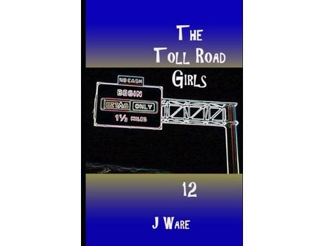 Livro The Toll Road Girls 12 de J Ware ( Inglês )