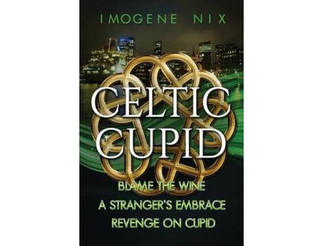 Livro The Celtic Cupid Trilogy de Imogene Nix ( Inglês )