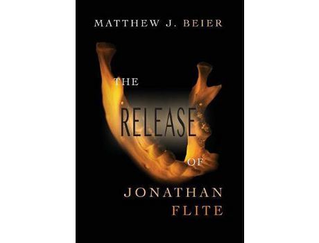 Livro The Release Of Jonathan Flite de Matthew J. Beier ( Inglês )