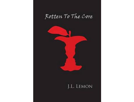 Livro Rotten To The Core de J.L. Lemon ( Inglês )