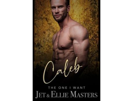 Livro Caleb And Caitlyn: The One I Want de Jet Masters ( Inglês )