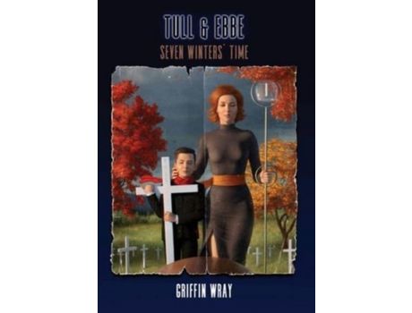 Livro Tull And Ebbe: Seven Winters' Time de Griffin Wray ( Inglês )