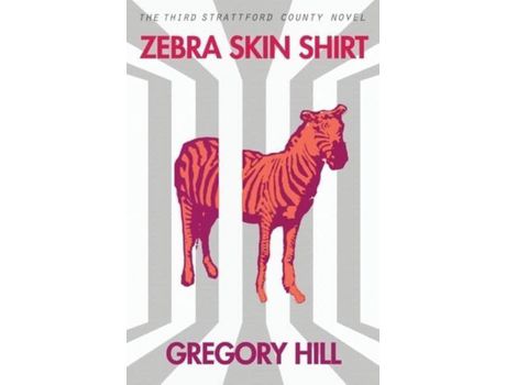 Livro Zebra Skin Shirt de Gregory Hill ( Inglês )