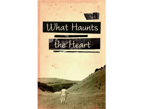 Livro What Haunts The Heart de Matthew Pegg ( Inglês )