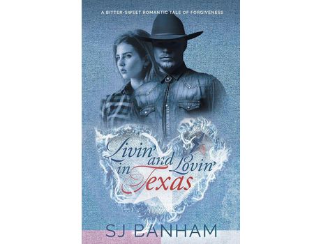 Livro Livin' And Lovin' In Texas de S J Banham ( Inglês )