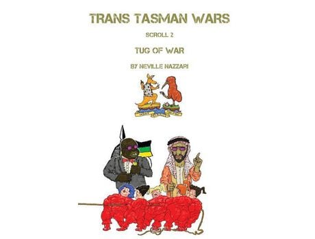 Livro Trans Tasman Wars: Scroll 2: Tug Of War de Neville Nazzari ( Inglês )