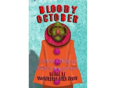 Livro Bloody October de Christopher Allan Death ( Inglês )