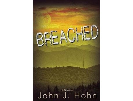 Livro Breached de John J Hohn ( Inglês )
