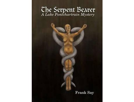 Livro The Serpent Bearer de Frank Say ( Inglês )