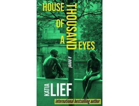 Livro House Of A Thousand Eyes de Katia Lief ( Inglês )