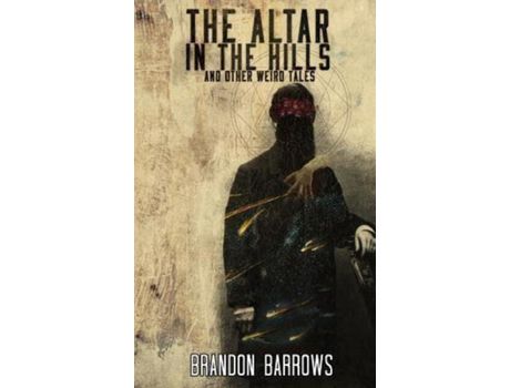 Livro The Altar In The Hills And Other Weird Tales de Martin E Brandt II ( Inglês )