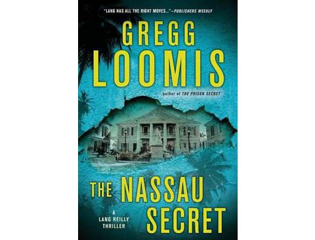 Livro The Nassau Secret de Gregg Loomis ( Inglês )