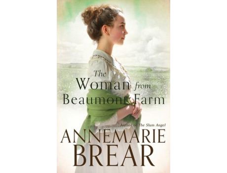 Livro The Woman From Beaumont Farm de AnneMarie Brear ( Inglês )