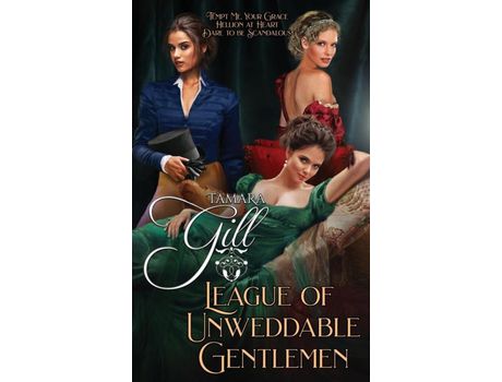 Livro League Of Unweddable Gentlemen: Books 1-3 de Tamara Gill ( Inglês )