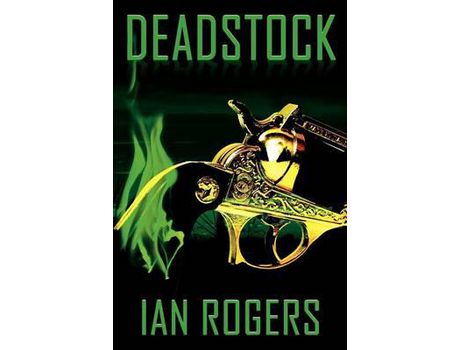 Livro Deadstock de Ian Rogers ( Inglês )