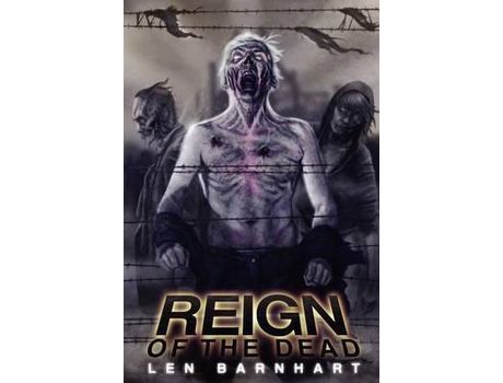Livro Reign Of The Dead:Reloaded de Len Barnhart ( Inglês )