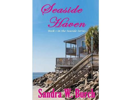 Livro Seaside Haven: Book 1 In The Seaside Series de Sandra W. Burch ( Inglês )