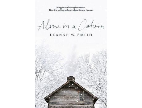Livro Alone In A Cabin de Leanne Smith ( Inglês )
