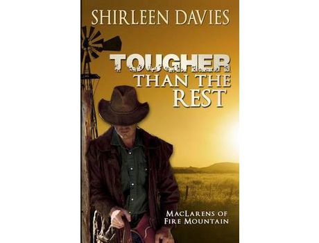 Livro Tougher Than The Rest: Maclarens Of Fire Mountain de Shirleen Davies ( Inglês )