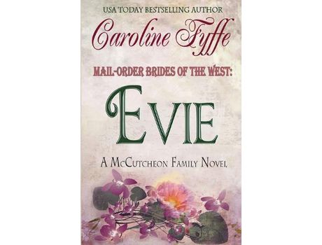 Livro Mail-Order Brides Of The West: Evie de Caroline Fyffe ( Inglês )