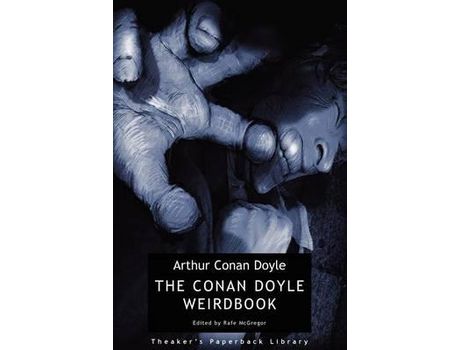 Livro The Conan Doyle Weirdbook de Arthur Conan Doyle ( Inglês )