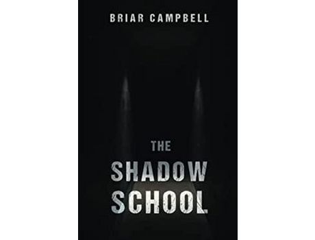 Livro The Shadow School de Briar Campbell ( Inglês )