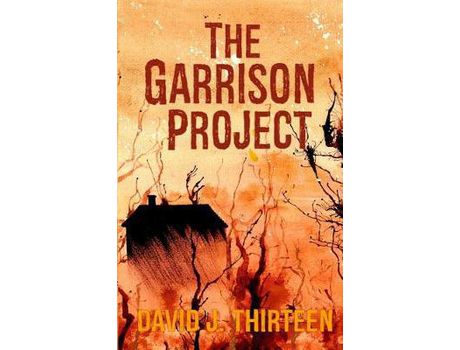 Livro The Garrison Project de David J. Thirteen ( Inglês )