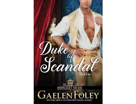 Livro Duke Of Scandal (Moonlight Square, Book 1) de Gaelen Foley ( Inglês )