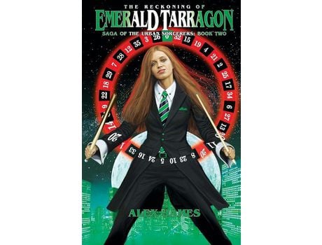 Livro Saga Of The Urban Sorcerers - Book Two: The Reckoning Of Emerald Tarragon de Alex James ( Inglês )