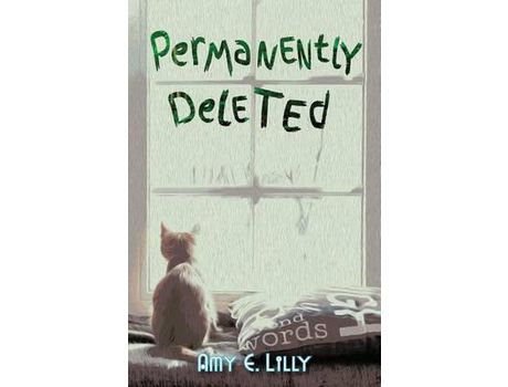 Livro Permanently Deleted de Amy E Lilly ( Inglês )