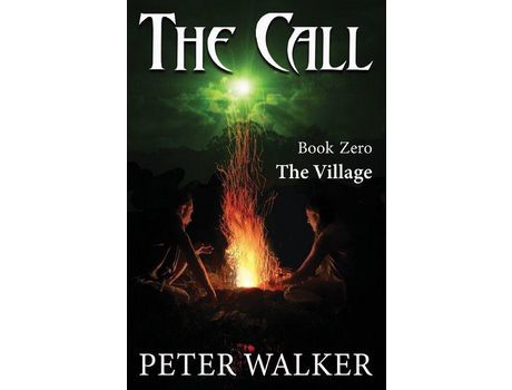 Livro The Call: Book Zero - The Village de Peter Walker ( Inglês )
