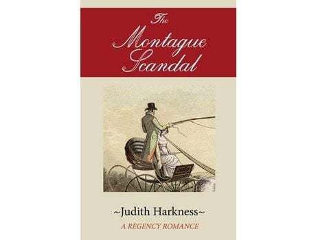 Livro The Montague Scandal: A Regency Romance de Judith Harkness ( Inglês )