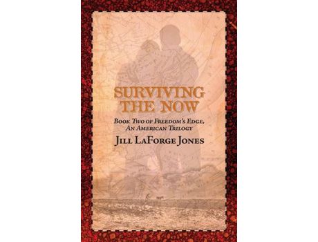 Livro Surviving The Now: Book Two In The Freedom'S Edge Trilogy de Jill Jones ( Inglês )