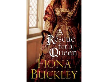 Livro A Rescue For A Queen de Fiona Buckley ( Inglês )