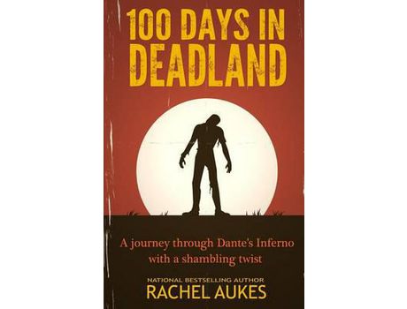 Livro 100 Days In Deadland de Rachel Aukes ( Inglês )