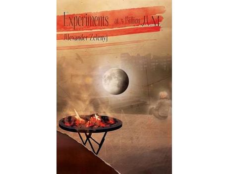 Livro Experiments At 3 Billion A.M. (Paperback) de Alexander Zelenyj ( Inglês )