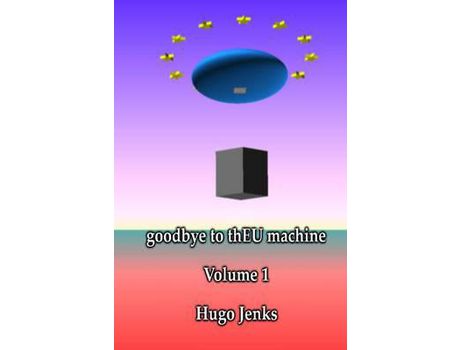 Livro Goodbye To Theu Machine de Hugo Jenks ( Inglês )