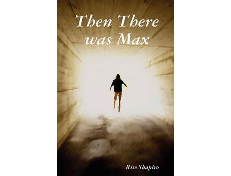 Livro Then There Was Max de Rise Shapiro ( Inglês )